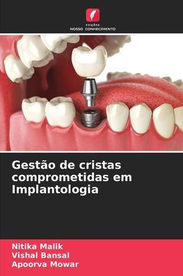 Gestão de cristas comprometidas em Implantologia