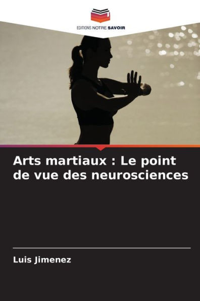 Arts martiaux: Le point de vue des neurosciences