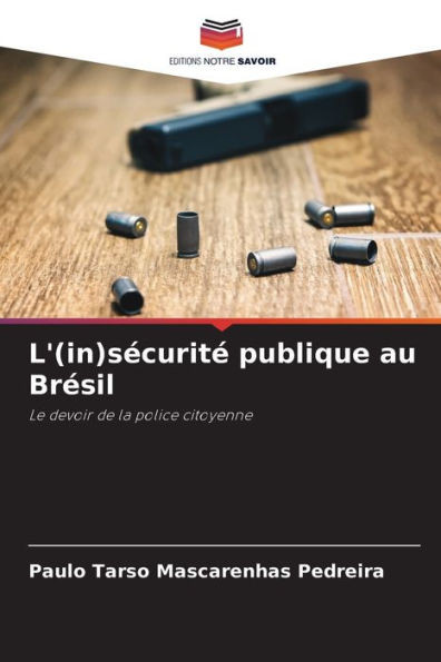 L'(in)sÃ©curitÃ© publique au BrÃ©sil