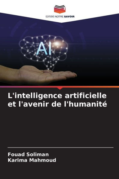 L'intelligence artificielle et l'avenir de l'humanitÃ©