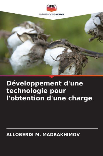 Développement d'une technologie pour l'obtention d'une charge