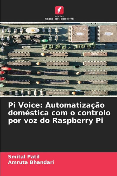 Pi Voice: AutomatizaÃ§Ã£o domÃ©stica com o controlo por voz do Raspberry Pi