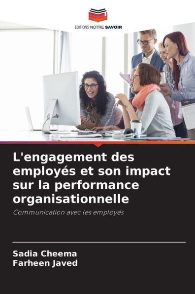 L'engagement des employÃ©s et son impact sur la performance organisationnelle