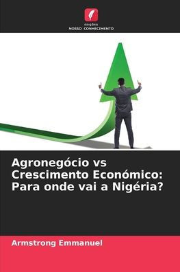AgronegÃ³cio vs Crescimento EconÃ³mico: Para onde vai a NigÃ©ria?