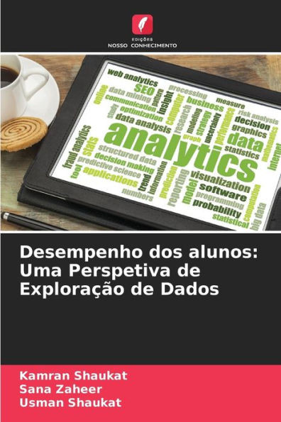 Desempenho dos alunos: Uma Perspetiva de Exploração de Dados