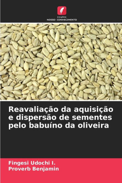 Reavaliação da aquisição e dispersão de sementes pelo babuíno da oliveira