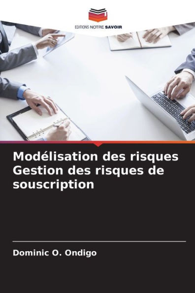 ModÃ©lisation des risques Gestion des risques de souscription