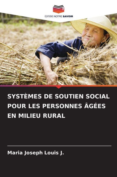 Systèmes de Soutien Social Pour Les Personnes Âgées En Milieu Rural