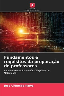 Fundamentos e requisitos da preparaÃ§Ã£o de professores