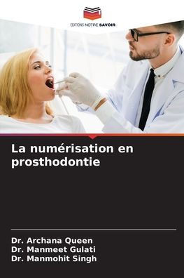 La numérisation en prosthodontie