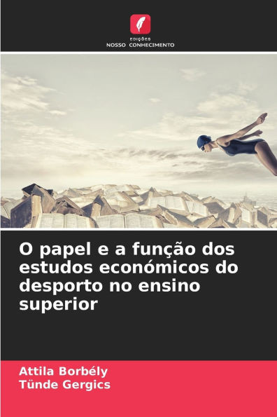 O papel e a funÃ§Ã£o dos estudos econÃ³micos do desporto no ensino superior