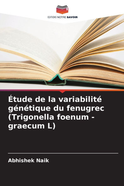 Ã‰tude de la variabilitÃ© gÃ©nÃ©tique du fenugrec (Trigonella foenum - graecum L)