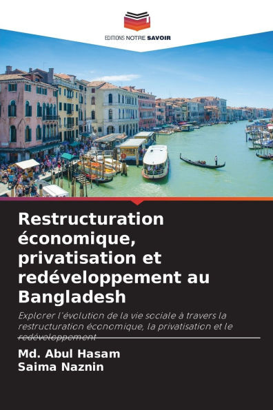 Restructuration économique, privatisation et redéveloppement au Bangladesh
