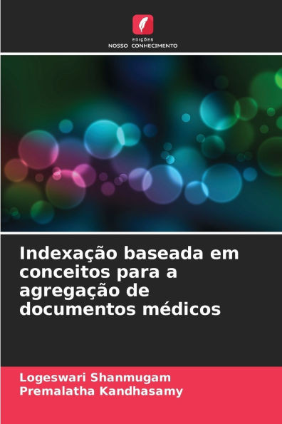 IndexaÃ§Ã£o baseada em conceitos para a agregaÃ§Ã£o de documentos mÃ©dicos