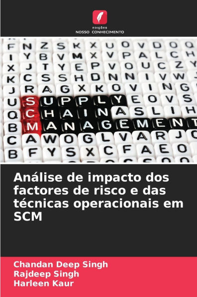 AnÃ¡lise de impacto dos factores de risco e das tÃ©cnicas operacionais em SCM