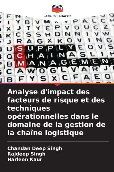 Analyse d'impact des facteurs de risque et des techniques opérationnelles dans le domaine de la gestion de la chaîne logistique