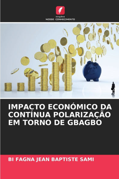 Impacto EconÃ³mico Da ContÃ­nua PolarizaÃ§Ã£o Em Torno de Gbagbo