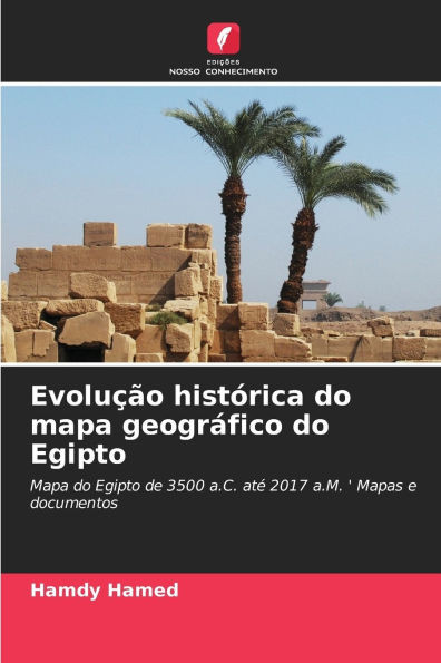 EvoluÃ§Ã£o histÃ³rica do mapa geogrÃ¡fico do Egipto
