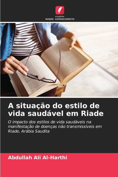 A situaÃ§Ã£o do estilo de vida saudÃ¡vel em Riade