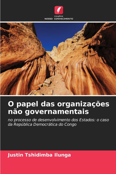 O papel das organizaÃ§Ãµes nÃ£o governamentais