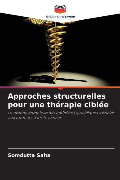 Approches structurelles pour une thÃ©rapie ciblÃ©e