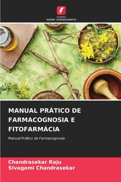 Manual Prático de Farmacognosia E Fitofarmácia