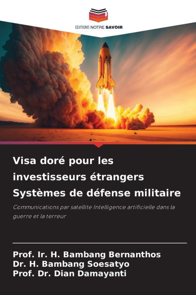 Visa dorÃ© pour les investisseurs Ã©trangers SystÃ¨mes de dÃ©fense militaire
