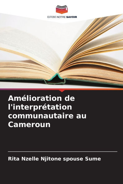 AmÃ©lioration de l'interprÃ©tation communautaire au Cameroun