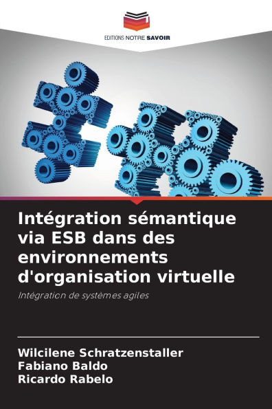 IntÃ©gration sÃ©mantique via ESB dans des environnements d'organisation virtuelle