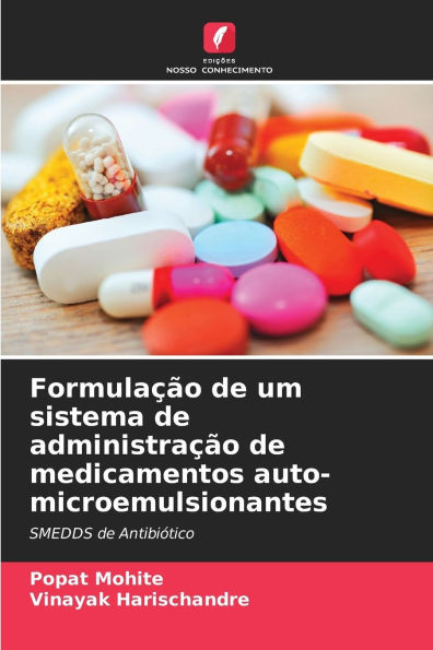 Formulação de um sistema de administração de medicamentos auto-microemulsionantes