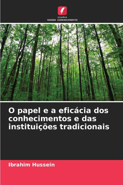 O papel e a eficÃ¡cia dos conhecimentos e das instituiÃ§Ãµes tradicionais