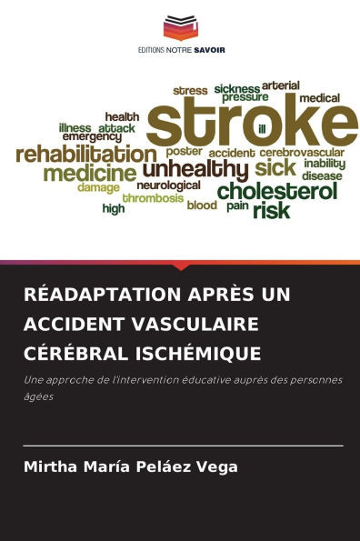Réadaptation Après Un Accident Vasculaire Cérébral Ischémique