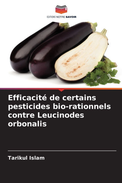 EfficacitÃ© de certains pesticides bio-rationnels contre Leucinodes orbonalis