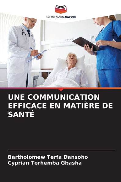 Une Communication Efficace En MatiÃ¨re de SantÃ©