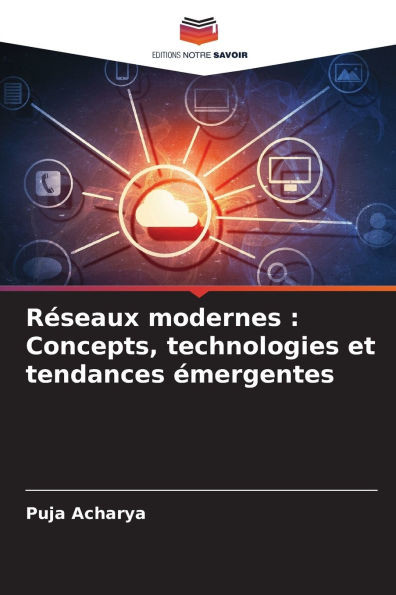 RÃ©seaux modernes: Concepts, technologies et tendances Ã©mergentes