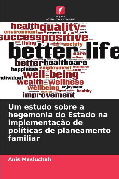 Um estudo sobre a hegemonia do Estado na implementação de políticas de planeamento familiar