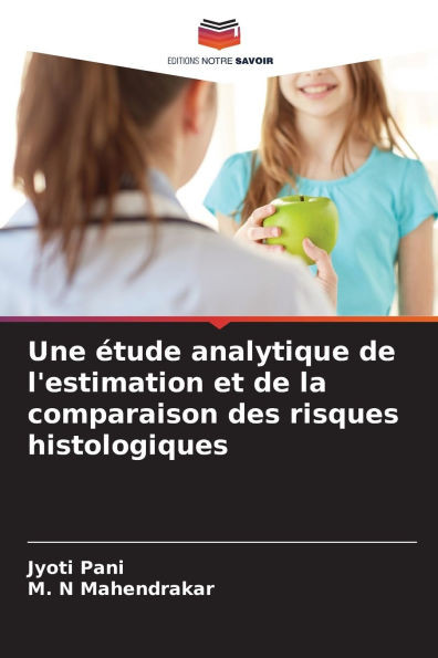 Une Ã©tude analytique de l'estimation et de la comparaison des risques histologiques