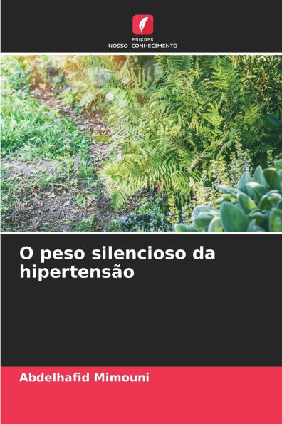 O peso silencioso da hipertensÃ£o