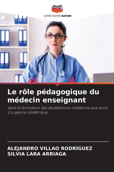 Le rÃ´le pÃ©dagogique du mÃ©decin enseignant