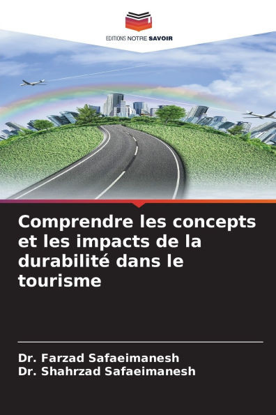 Comprendre les concepts et les impacts de la durabilitÃ© dans le tourisme
