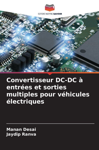 Convertisseur DC-DC Ã  entrÃ©es et sorties multiples pour vÃ©hicules Ã©lectriques
