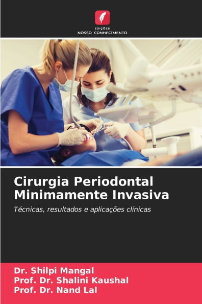 Cirurgia Periodontal Minimamente Invasiva
