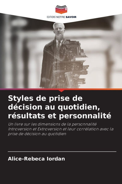 Styles de prise de dÃ©cision au quotidien, rÃ©sultats et personnalitÃ©