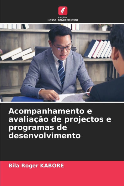 Acompanhamento e avaliaÃ§Ã£o de projectos e programas de desenvolvimento