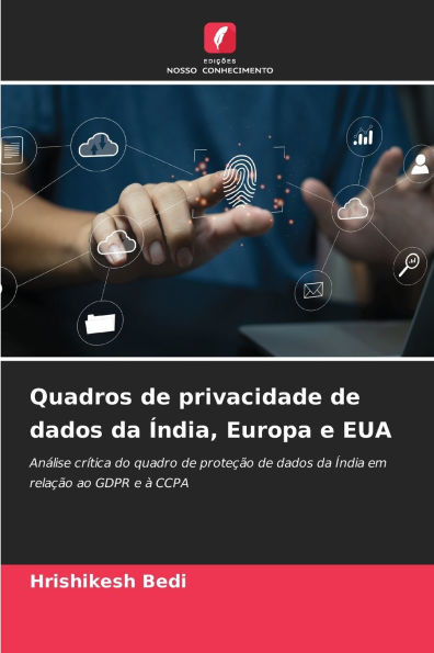 Quadros de privacidade de dados da Ãndia, Europa e EUA