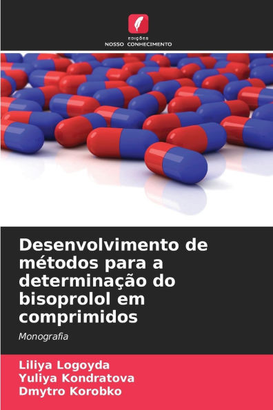 Desenvolvimento de métodos para a determinação do bisoprolol em comprimidos