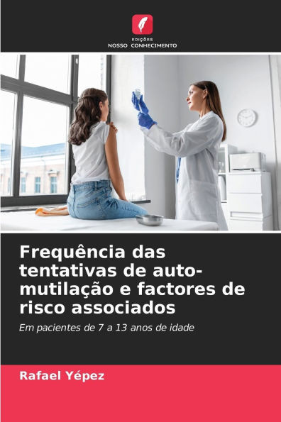 FrequÃªncia das tentativas de auto-mutilaÃ§Ã£o e factores de risco associados