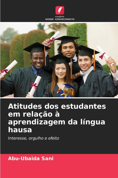 Atitudes dos estudantes em relaÃ§Ã£o Ã  aprendizagem da lÃ­ngua hausa