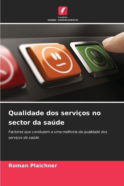 Qualidade dos serviÃ§os no sector da saÃºde