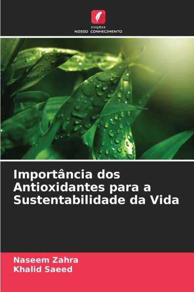 ImportÃ¢ncia dos Antioxidantes para a Sustentabilidade da Vida